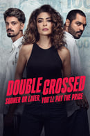 Double Crossed: Sooner or Later, You'll Pay the Price 1x2