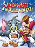 Tom and Jerry: A Nutcracker Tale