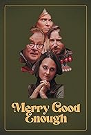 Merry Good Enough