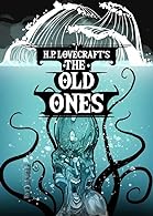 H. P. Lovecraft's the Old Ones