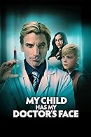 My Child Has My Doctor's Face